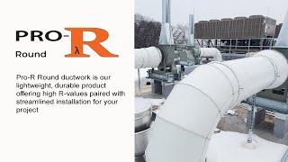 Pro-R Round Duct System Overview | Outdoor Phenolic Insulated Round Duct