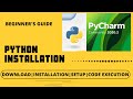Python Installation Tutorial for Beginners | Getting Started with Python | Pycharm | Code Execution