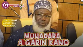 Muhadara A Garin Kano -tare da Sheikh Ahmad Tijjani Guruntum Hafizahullah 2025