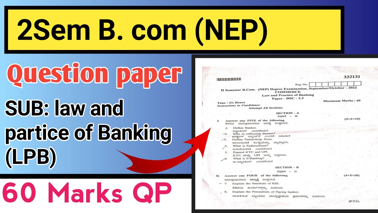 Law And Practice Of Banking Question Paper 2sem B.com NEP (LPB) 60 ...