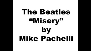 The Beatles - Misery LESSON by Mike Pachelli