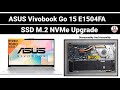 How To Upgrade SSD M.2 NVMe / ASUS Vivobook Go 15 E1504FA / Disassembly And Assembly