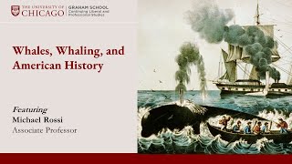 Whales, Whaling and American History: A Conversation with Michael Rossi