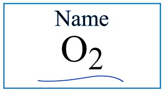 How to Write the Name for O2