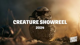 Creature Showreel | 2024 | Goodbye Kansas