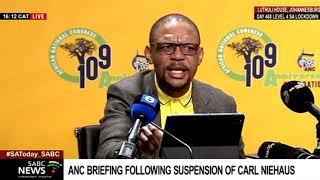 ANC briefs media on suspension of Carl Niehaus