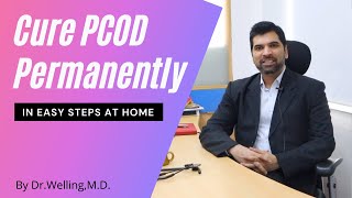 Cure PCOS/PCOD Permanently in Simple Step At Home