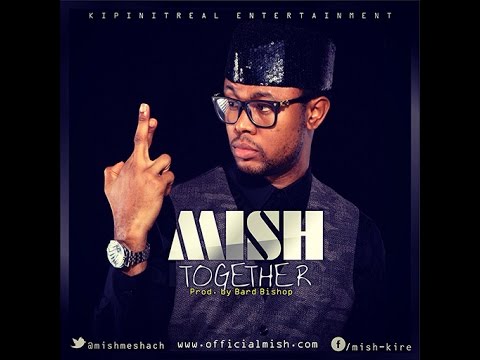 Music + Video: Mish –Together