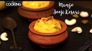 Mango Sooji Kesari | Mango Sheera | Sweet Recipes | Summer Special Mango Recipes