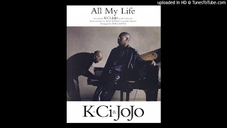 K-Ci &JoJo - All My Life (Ignorants Remix)