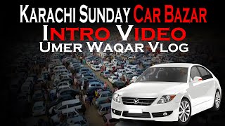 car bazar l Sunday car bazaar l itwar car bazaar l Umer Waqar