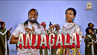 Anjagala - Coopy Bly x Peacey K (Official Video)