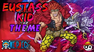 One Piece – Eustass Kid Theme | HQ Ost Remake (EP987)