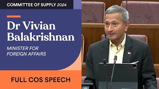 MFA COS 2024: Speech by Minister for Foreign Affairs Dr Vivian Balakrishnan