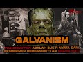 FRANKENSTEIN | Bukti Nyata Eksperimen Galvanism di Abad 18