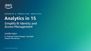 Analytics in 15: Simplify BI Identity and Access Management - AWS Analytics in 15