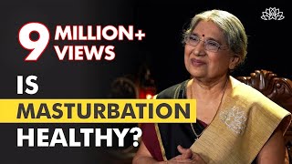 Masturbation - GOOD OR BAD? | Dr. Hansaji Yogendra