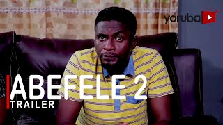 Abefele 2 Yoruba Movie 2022 Showing On Sat 27th Aug On Yorubaplus