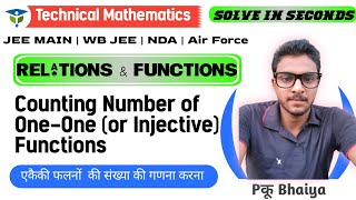 Counting Number of One-One(or Injective)Functions |एकैकी फलनों  की संख्या की गणना करना | Pकू Bhaiya