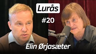 Lurås #20 med Elin Ørjasæter - Erna Solberg, Politikk, Norske Medier, Flørting på jobb, Alderdom