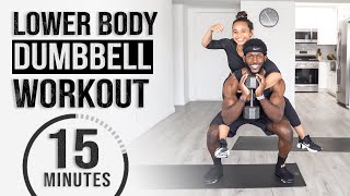 15 Minute Lower Body Dumbbell Workout (For All Fitness Levels)