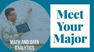 Meet Your Major: Math and Data Analytics