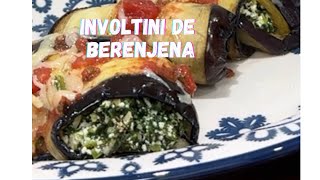 “Involtini de Berenjena: ¡La receta más deliciosa y fácil para sorprender!”