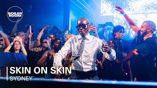 Skin On Skin | Boiler Room: Sydney