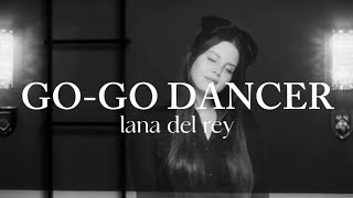 แปลเพลงTHAISUB Go-go dancer - Lana del rey