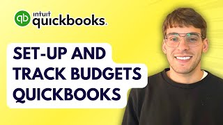 How to Set-Up and Track Budgets in Quickbooks [2026 Full Guide]