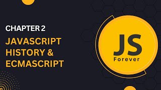 JavaScript History | Chapter 2 - JavaScript vs EcmaScript | Complete JavaScript Course