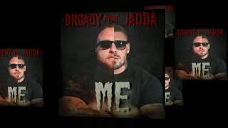 ME - Broady feat Jadda UK 🇬🇧