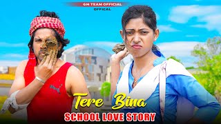 Tere Bina Old Hindi Song | Sad School Love Story | Ajeet Srivastava | Sad Hindi Love Story 2023 GMT