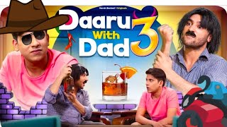 Daru with dad 3 | comedy vines trending masti | harsh beniwal | daru with dad | comedy clips