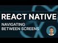 React Native Tutorial - 74 - Navigation between Screens