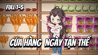 Hệ thống cửa hàng ngày tận thế | Full 1-5 | Moi sub