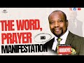 The Word, Prayer and Manifestation - Dr John Paul Oddoye - 16.06.2024