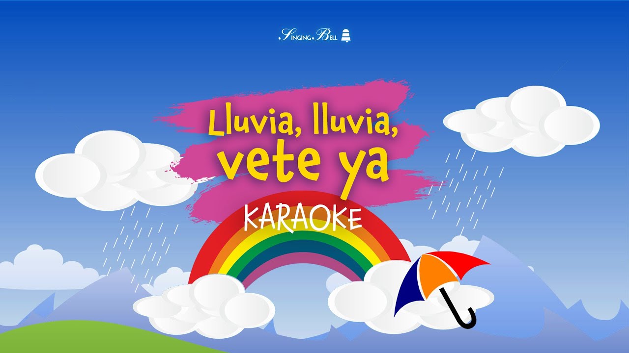 Lluvia, Lluvia, Vete Ya | Canciones Infantiles Para Karaoke # ...