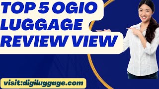 TOP 5 OGIO LUGGAGE REVIEW I  BEST CHOICEABLE LUGGAGE IN 2023