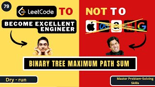 Binary Tree Maximum Path Sum | Dry Run | Leetcode 124 | Progression90