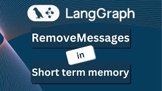 How to limit thread messages in langGraph by RemoveMessages | Short term memory explained