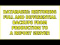 Databases: Restoring full and differential backups from production to a report server