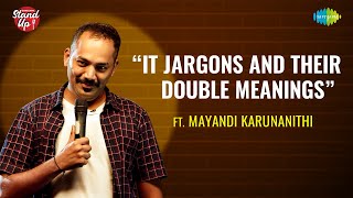 Saregama Stand Up | Episode - 42 | Mayandi Karunanithi | IT Jargons \u0026 Double Meanings