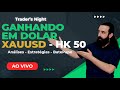 Traders Night - HK 50 - Forex Live - XAUUSD - Bitcoin Ep.#07