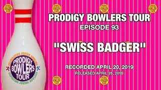 PRODIGY BOWLERS TOUR -- 04-20-2019 -- Swiss Badger