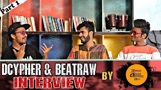 Beatboxers From Gully Boy | DCYPHER & BEATRAW INTERVIEW | PART 1 |