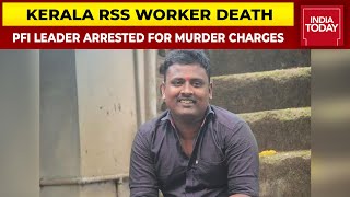 Kerala RSS Worker Death: PFI Leader Arrested For Murder Charges, To Be Produced In Court Today