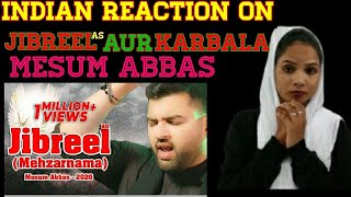 Indian React to Jibreel Aur Karbala (Mehzarnama) | Mesum Abbas | Noha 2021 | CHAUDHARY REACTIONS