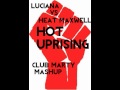 luciana vs heat maxwell hot uprising club marty mashup