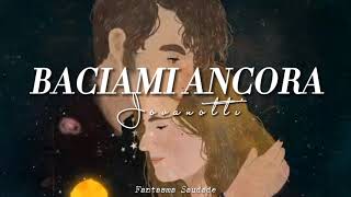 Baciami ancora - Jovanotti [Lyrics & Sub. Español]